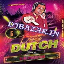 Dirty Dutch Vol.6 - Dj Mj Production